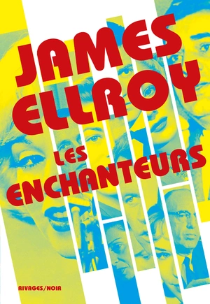 James Ellroy Les enchanteurs