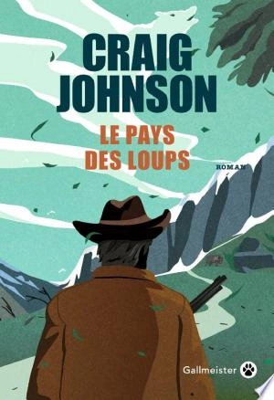 Warl Longmire Tome 16 - Le Pays des loups