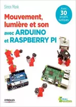 Mouvement, lumière et son avec Arduino et Raspberry Pi