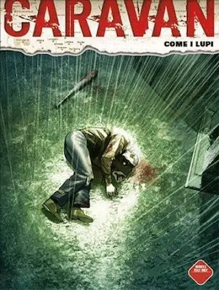 CARAVAN - Tome 5 - Comme les Loups