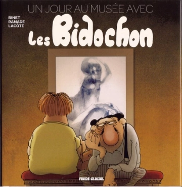 UN JOUR AU MUSEE AVEC LES BIDOCHON – T1 à 8