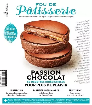 Fou De Pâtisserie N°45 – Mars-Avril 2021