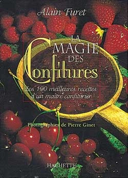 ALAIN FURET - LA MAGIE DES CONFITURES