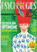 Psychologies Hors Série N°47 – Juillet-Août 2018