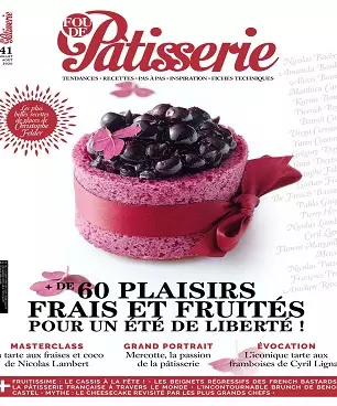 Fou De Pâtisserie N°41 – Juillet-Août 2020