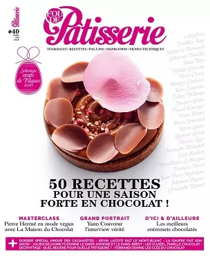 Fou De Pâtisserie N°40 – Avril-Mai 2020