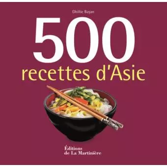 500 RECETTES D ASIE