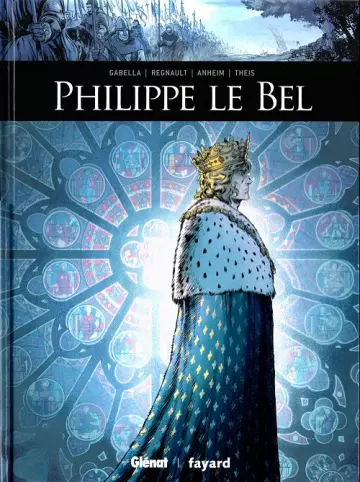 Ils ont fait lhistoire - T1 - Philippe Le Bel