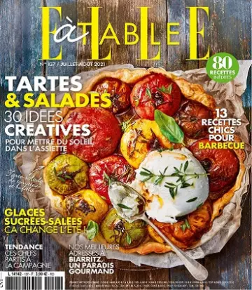 Elle à Table N°137 – Juillet-Août 2021