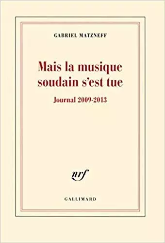 Gabriel Matzneff - Mais la musique soudain s'est tue