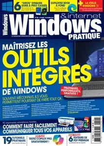 Windows & Internet Pratique N.152 - Octobre-Novembre 2024