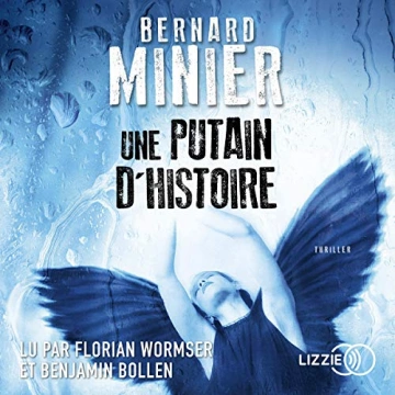 Une putain d'histoire Bernard Minier