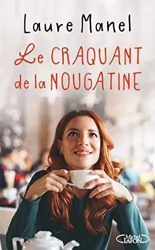 Le craquant de la nougatine  Laure Manel