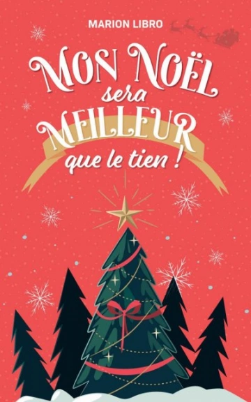 Mon Noël sera meilleur que le tien !  Marion Libro