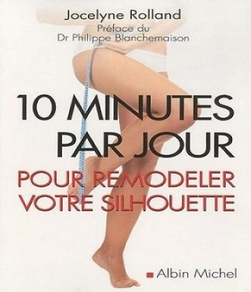 10 minutes par jour pour remodeler votre silhouette