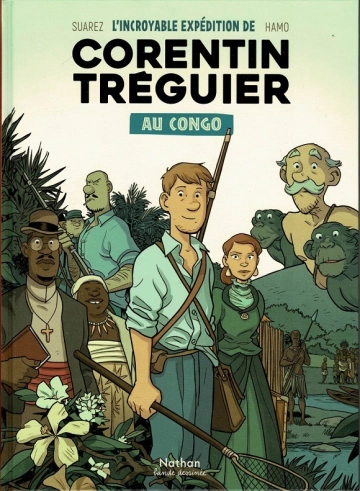 L'INCROYABLE EXPÉDITION DE CORENTIN TRÉGUIER AU CONGO