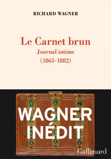 LE CARNET BRUN - RICHARD WAGNER