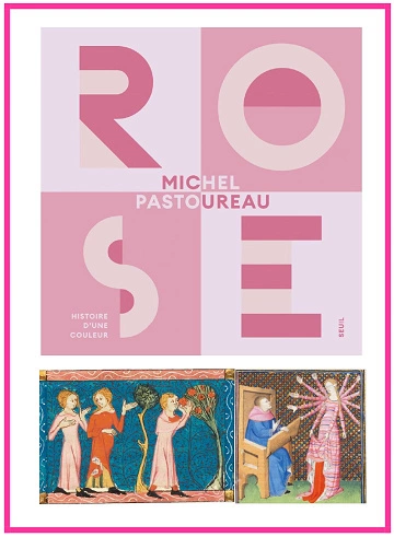 Rose Histoire d'une couleur Michel Pastoureau