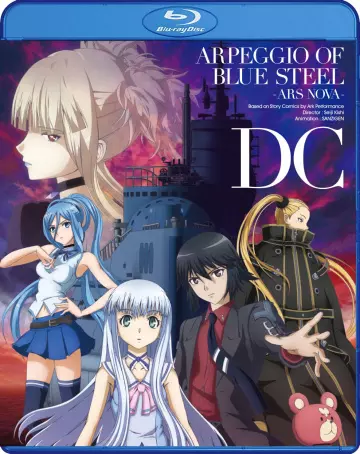 Arpeggio of Blue Steel - Ars Nova DC