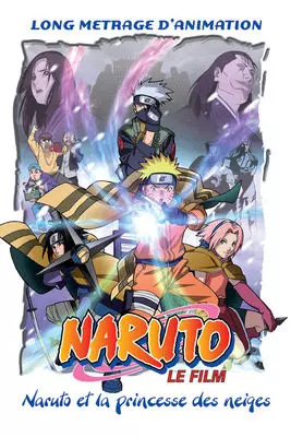 Naruto - Film 1 : Les chroniques ninja de la princesse des neiges