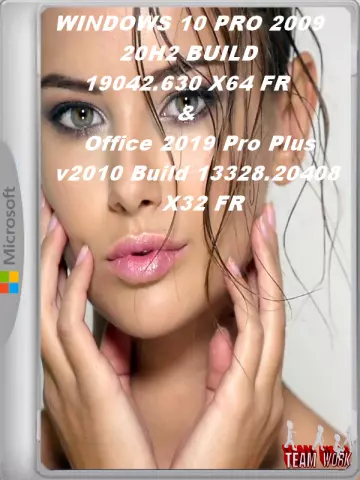 WINDOWS 10 PRO 2009 20H2 BUILD 19042.630 X64 FR & Office 2019 Pro Plus v2010 Build 13328.20408 X32