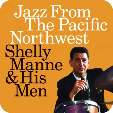 Flac Shelly Manne & His Men - Jazz From The Pacific Northwest (Live) (2024)