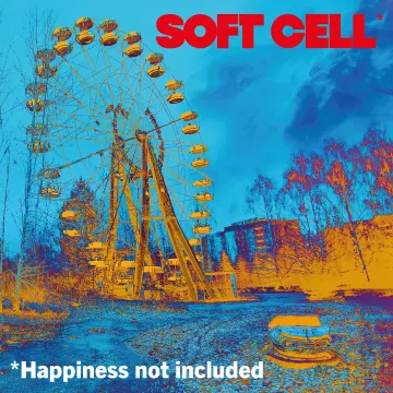 SOFT CELL - Happiness Not Included