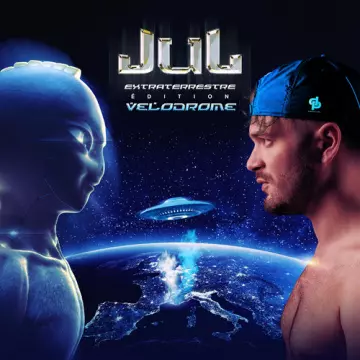 Jul - Extraterrestre (Edition Vélodrome)