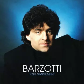 CLAUDE BARZOTTI - Barzotti tout simplement