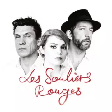 Cœur De Pirate and Arthur H and Marc Lavoine - Les Souliers rouges