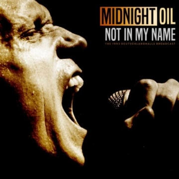 Midnight Oil - Not In My Name (Live 1993)