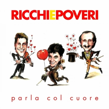 Ricchi E Poveri - Parla col cuore (1999/2023)