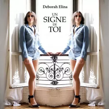 Deborah Elina - Un signe de toi