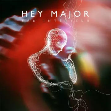 Hey Major - Feu intérieur