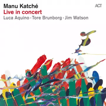 Manu Katché - Live In Concert