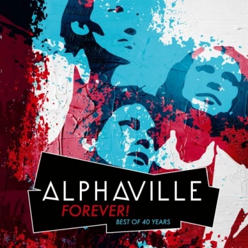 Alphaville - FOREVER! Best Of 40 Years 2024