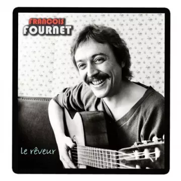 Francois Fournet - Le rêveur