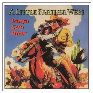 A Little Farther West - Vaya con Dios