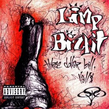 Limp Bizkit - Three Dollar Bill, Yall$