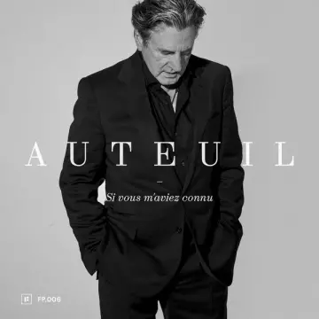 Daniel Auteuil - Si vous m'aviez connu