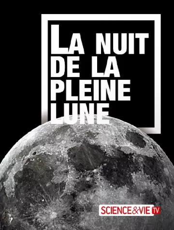 La nuit de la pleine Lune